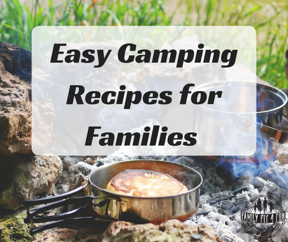 Easy Camping Recipes for Families