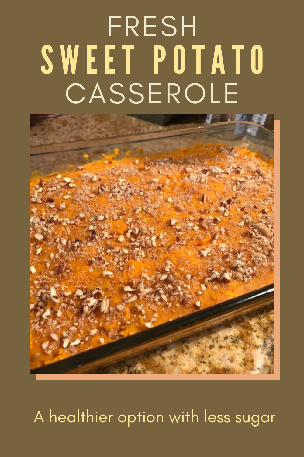 Fresh Sweet Potato Casserole Recipe