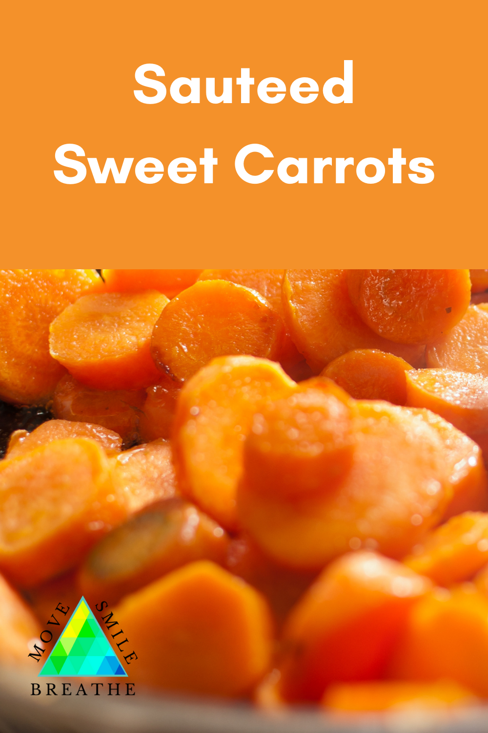 Sautéed Sweet Carrots Recipe