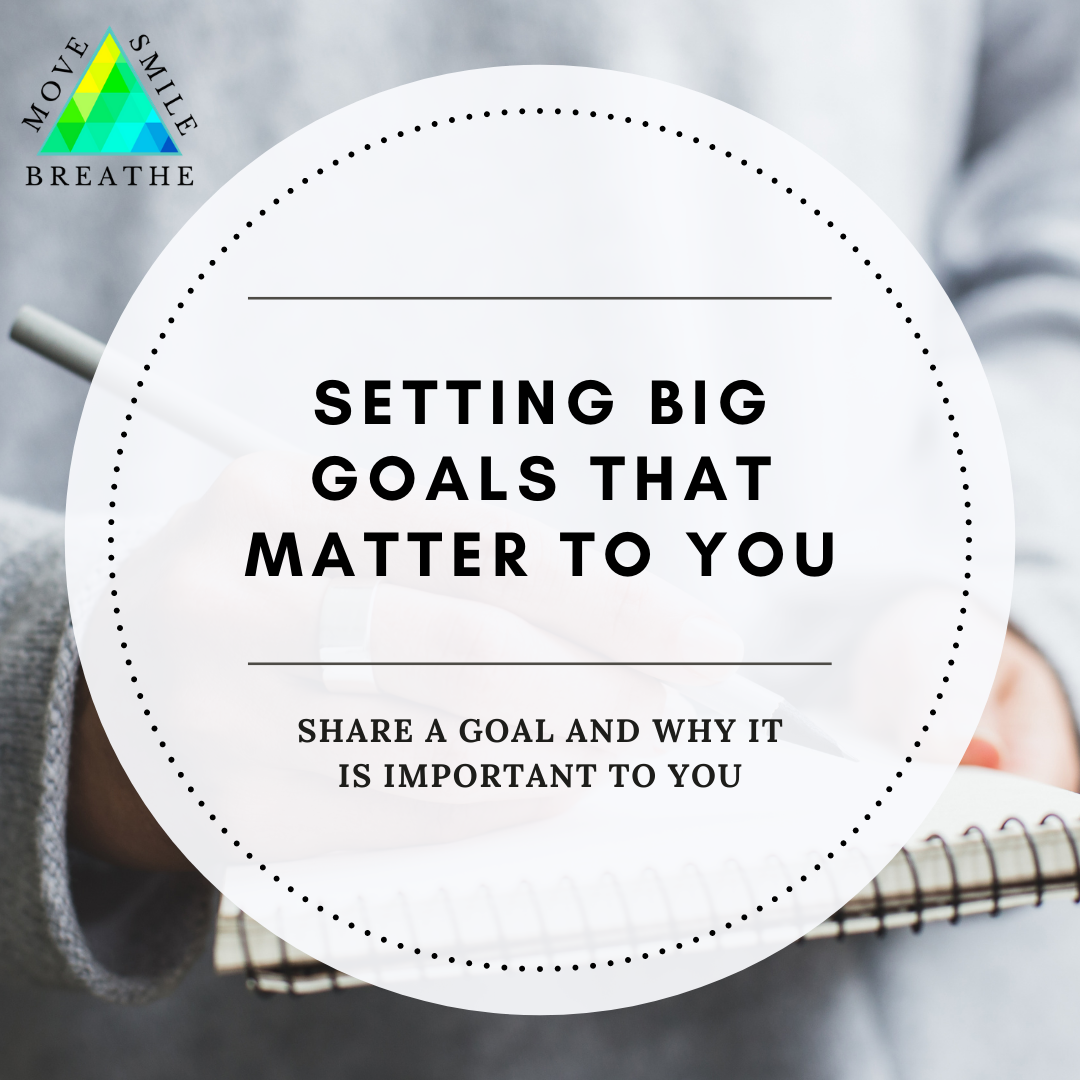 DAY 1: Set Big Goals That Matter To You