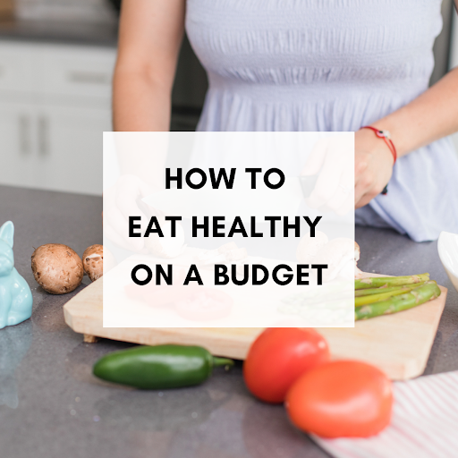 How to Eat Healthy on a Budget