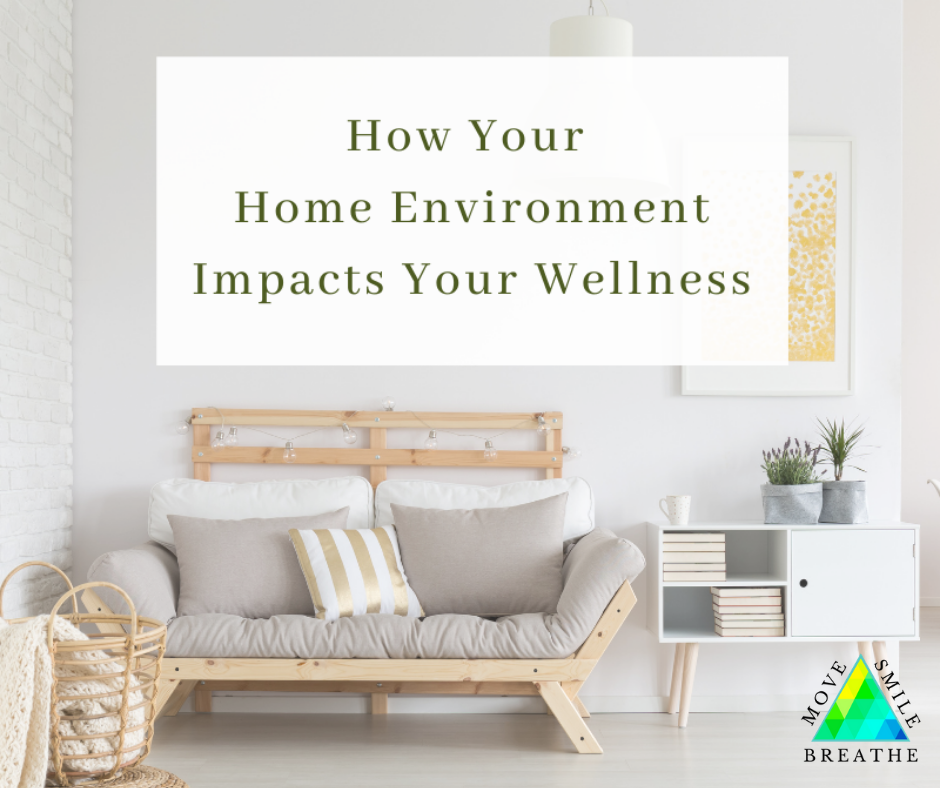 How Your Environment Impacts Your Wellness