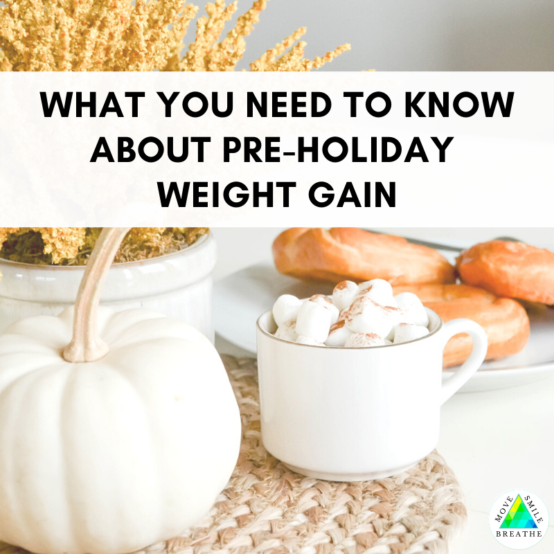 What You Need to Know About Pre-Holiday Weight Gain