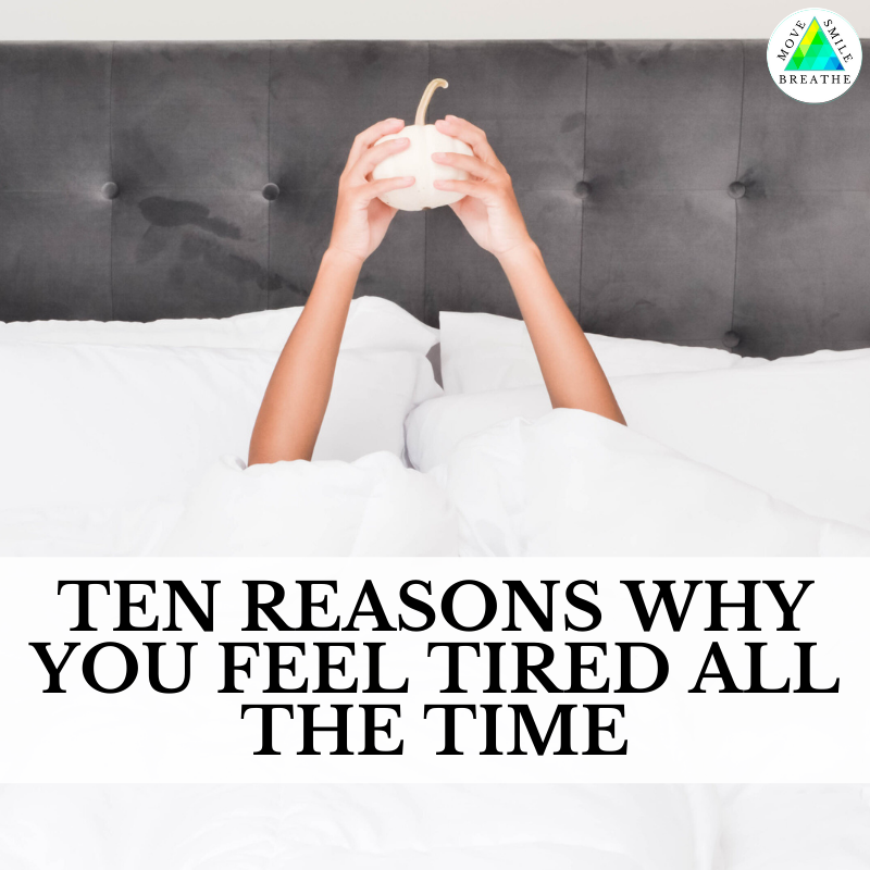 10 Reasons Why You Feel Tired All The Time