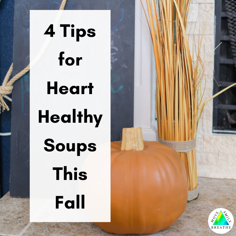 4 Tips for Heart-Healthy Soups This Fall