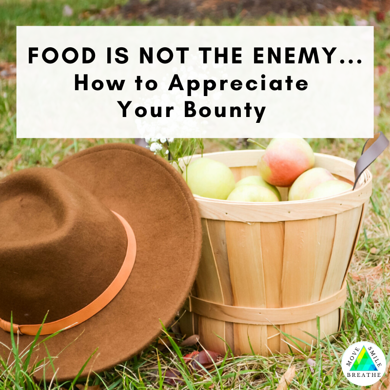 Food is not the enemy…