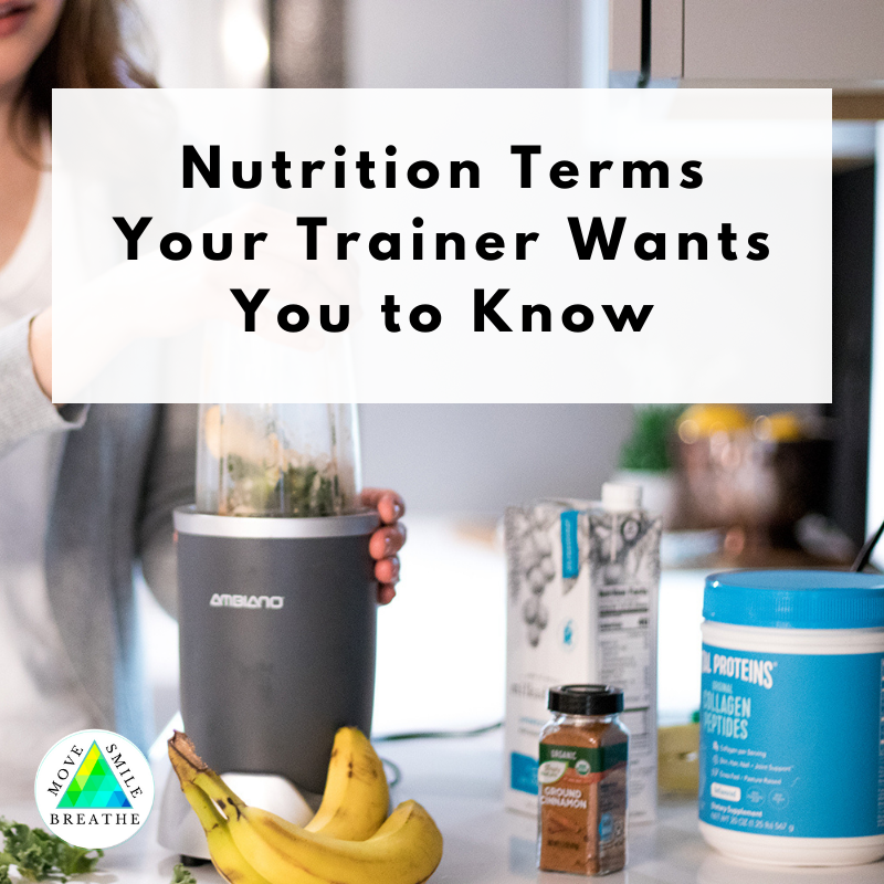 Nutrition Terms Your Trainer Wants You To Know