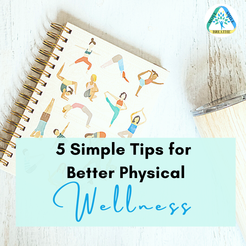 Simple Tips for Better Physical Wellness